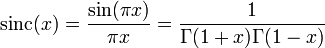  \mathrm{sinc}(x) = \frac{\sin(\pi x)}{\pi x} = \frac{1}{\Gamma(1+x)\Gamma(1-x)}