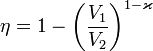 \eta = 1 - \left( \frac {V_1}{V_2} \right) ^{1-\varkappa} 