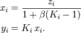\begin{align} x_i &= \frac{z_i}{1+\beta(K_i-1)}\\ y_i &= K_i\,x_i. \end{align}