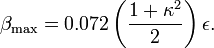 
\beta_\text{max} = 0.072 \left(\frac{1+\kappa^2}{2}\right)\epsilon.
