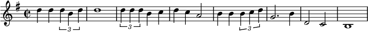 {\key g \major \time 2/2 d''4 d''\times 2/3 {d''4 b' d''} d''1 \times 2/3 {d''4 d'' d''} b'4 c''4 d'' c'' a'2 b'4 b'\times 2/3 {b'4 c''d''}g'2.b'4 d'2 c' b1 }