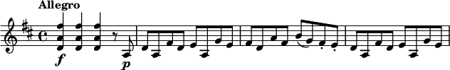 
\relative c' {
  \key d \major
  \tempo "Allegro"
  <d a' fis'>4\f q q r8 a\p |
  d8 a fis' d e a, g' e |
  fis8 d a' fis b( g) fis-. e-. |
  d8 a fis' d e a, g' e |
}
