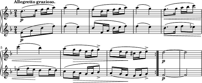 
 \relative c' { \partial 2
  \new PianoStaff <<
   \new Staff { \key d \minor \time 2/4
    \tempo \markup { 
     \column {
      \line { Allegretto grazioso. }
   }
    }
      \repeat volta 4 { d'8.\p( e16 f g a8) a4( g) f8( d16 e f g a8) a4( g) f8.\<( g16 a bes c8) c4( bes\!) a8( g16\> f e f g8->) f( e16 d\! cis d e8->) } d2\p~d 
   }
   \new Staff { \key d \minor \time 2/4
      f,8\p[( a d f)] f4( e) d8( f,16 a d e f8) f4( e) d8.\<( e16 f8 ees) ees( f16 ees\! d8 ees16 d) c8( bes16\> a g a bes8->) a( g16 f\! e f g8->) f2\p~ f
   }
  >>
 }
