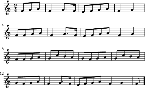 
\version "2.18.2"
\relative c'{
  \time 2/4
  \partial 8*3
  f8[ g a] | f4 g8. f16 | e8[ f g a] | f4 g | \break
  f8[ f g a] | f4 g8. f16 | e8[ f g a] | f4 g | \break
  f8[ f g a] | g[ c b a] | g[ f g a] | g[ c b a] | \break
  g[ f g a] | f4 g8. f16 | e8[ f g a] | f4 g | f8 \bar "|."
}
\layout {
  indent = #00
  line-width = #123
}
\header { tagline = ##f }
