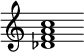 {
  % Rivin lopun pystyviiva ja tahtiosoitus piiloon.
  \override Score.BarLine.break-visibility = ##(#f #t #t)
  \override Staff.TimeSignature #'stencil = ##f
  
  <des' f' a' c''>1
}
