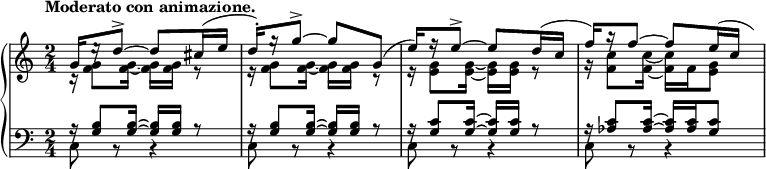 
 \relative c' {
  \new PianoStaff <<
   \new Staff { \key c \major \time 2/4 \tempo "Moderato con animazione."
    \override Score.NonMusicalPaperColumn #'line-break-permission = ##f
    <<
     {
      g'16[ e'\rest d8-> ] ~ d cis16( e d16-. ) [ g\rest g8-> ] ~ g g,(
      e'16) [ f\rest e8-> ] ~ e d16( c f16) [ a\rest f8~ ] f[ e16( c16*1/2 ] \hideNotes e32)
     }
    \\
     {
      c,16\rest <g' f>8 <g~ f~>16 <g f> <g f> e8\rest
      e16\rest <g f>8 <g~ f~>16 <g f> <g f> c,8\rest
      e16\rest <g e>8 <g~ e~>16 <g e> <g e> e8\rest
      g16\rest <c f,>8 <c~ f,~>16 <c f,> f, <g e>8
     }
    >>
   }
   \new Staff { \key c \major \time 2/4 \clef bass
    <<
     {
      a,16\rest <b g>8 <b~ g~>16 <b g> <b g> a8\rest
      a16\rest <b g>8 <b~ g~>16 <b g> <b g> a8\rest
      a16\rest <c g>8 <c~ g~>16 <c g> <c g> a8\rest
      a16\rest <c aes>8 <c~ aes~>16 <c aes> <c aes> <c g>8
     }
    \\
     { c,8 b\rest b4\rest c8 b\rest b4\rest c8 b\rest b4\rest c8 b\rest b4\rest }
    >>
   }
  >>
 }
