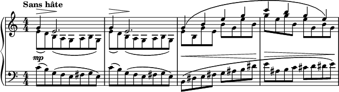 
\version "2.18.2"
\header {
  tagline = ##f
}

global = {
                                        \key c \major
                                        \numericTimeSignature
                                        \time 4/4
                                        \tempo "Sans hâte"
}

rightOne = \relative c'' {
                                        \global
                                        \small
                                        \clef treble 
                                                    {
	% Voice "1"
                                        g4^\> e2.\!|g4^\> e2.\!|g4\( b e g\!|c\> b g e\)
                                                     }
  
                                   }

rightTwo = \relative c'' {
                                        \global
                                        \small
                                        \clef treble 
                                                   {
	% Voice "2"
                                        e,8([ d) b( a g a b g)]|e'8([ d) b( a g a b g)]|
                                        e' b g' e b' g e' b | g' e g b, e g, b g
                                                     }
  
                               }

left = \relative c' {
                                        \global
                                        \clef bass 
                                        \small
                                        c8^\mp([ b) g( f e fis g e)] | c'8([ b) g( f e fis g e)] |
                                        b\(^\< dis e fis g ais b dis\! | e^\> ais, b c cis d dis e\)\!
  
                                                    
                           }

\score {
                                        \new PianoStaff \with {
                                                                                instrumentName = ""
                                                                        } <<
                                                            \new Staff = "right" \with {
                                                                                         midiInstrument = "acoustic grand"
                                                                                       } << \rightOne \\ \rightTwo >>
                                                             \new Staff = "left" \with {
                                                                                         midiInstrument = "acoustic grand"
                                                                                          } { \clef bass \left }
                                                                         >>
                                        \layout { }
                                        \midi {
                                                                                \tempo 4=56
                                                }
}


