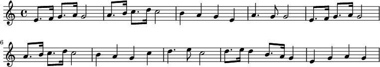 
\relative c' {
e8. f16 g8. a16 g2
a8. b16 c8. d16 c2
b4 a g e
a4. g8 g2
e8. f16 g8. a16 g2
a8. b16 c8. d16 c2
b4 a g c
d4. e8 c2
d8. e16 d4 b8. a16 g4
e4 g a g

}
