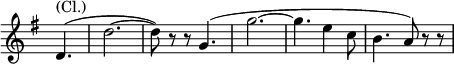 
\relative c' \new Staff \with { \remove "Time_signature_engraver" } {
 \key e \minor \time 6/8 \partial 4.
  d4.^\markup (Cl.) ( d'2.~ d8) r r g,4.( g'2.~ g4. e4 c8 b4. a8) r r
}
