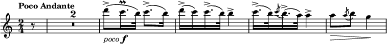 \relative c''' {
\key a \minor
\time 2/4 
\tempo "Poco Andante"
\compressEmptyMeasures
\partial 8 | 
r8 | R2*2 | d8->(-\markup{\italic "poco" \dynamic "f"} c16.\prall b32) c8.->( b16) | d->( c) c16.->( b32) b4-> | 
c16.->( b32) \acciaccatura c8 b16.->( a32) a4-> | a8\> \acciaccatura a8 b g4\! |
}