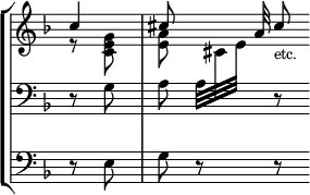 { \override Score.TimeSignature #'stencil = ##f \new StaffGroup \time 3/4 \partial 4 << \new Staff = "up" { \key d \minor \relative c'' << { c4 | cis8 s16. a32 cis8_\markup { \smaller etc. } } \\ \relative g' { r8 <g e c> | <a e> \change Staff = "down" a,32[ \change Staff = "up" cis e] } >> }
\new Staff = "down" { \clef bass \key d \minor \relative g { r8 g a s r } }
\new Staff = "pedal" { \clef bass \key d \minor \relative e { r8 e | g r r } } >> }