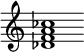 {
  % Rivin lopun pystyviiva ja tahtiosoitus piiloon.
  \override Score.BarLine.break-visibility = ##(#f #t #t)
  \override Staff.TimeSignature #'stencil = ##f
  
  <des' f' a' ces''>1
}
