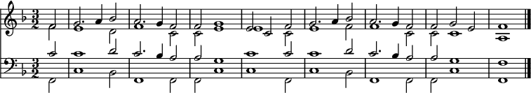  \relative f'
 <<
   {  \clef violin \key f \major \time 3/2
   <<   { \partial 2 f2 g2. a4 b2 a2. g4 f2 f g1 e2 c f g2. a4 b2 a2. g4 f2 f g e f1 \bar "|." }
        \\
        { \partial 2 f2 e1 d2 f1 c2 c e1 e c2 e1 f2 f1 c2 c c1 a  }
   >> }
   \\   \new Staff
   {  \clef bass \key f \major \time 3/2
   <<   { \partial 2 c2 c1 d2 c2. b4 a2 a g1 c c2 c1 d2 c2. b4 a2 a g1 f }
        \\
        { \partial 2 f,2 c'1 b2 f1 f2 f c'1 c f,2 c'1 b2 f1 f2 f c'1 f, }
   >> }
>> 