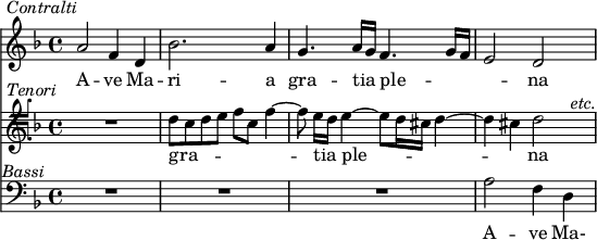 
\version "2.22.0"

globale = {
  \key d \minor
  \time 4/4
}

contralti = {
%% 1
  a2^\markup \halign #1 \italic { Contralti } f4 d |

%% 2
  bes'2. a4 |

%% 3
  g4. a16 [ g ] f4. g16 [ f ] |

%% 4
  e2 d |
}

testoContralti = \lyricmode {
  A -- ve Ma -- ri -- a
  gra -- tia ple -- _ _ na
}

tenori = {
%% 1
  R1 |

%% 2
  d8^\markup \halign #5.5 \italic { Tenori } [ c d e ] f [ c ] f4~ |

%% 3
  f8 e16 [ d ] e4~ e8 [ d16 cis ] d4~ |

%% 4
  d4 cis d2^\markup \halign #-4 \italic { etc. } |
}

testoTenori = \lyricmode {
  gra -- _ _ tia ple -- _ _ na
}

bassi = {
%% 1
  R1 |

%% 2
  R1 |

%% 3
  R1 |

%% 4
  a2^\markup \halign #21.8 \italic { Bassi } f4 d |
}

testoBassi = \lyricmode {
  A -- ve Ma-
}

musica = <<
  \new Staff \with {
    \autoBeamOff
  } {
    \clef treble
    \globale

    \new Voice = "contralti" {
      \relative c'' \contralti
    }
  }

  \new Lyrics \lyricsto "contralti" {
    \testoContralti
  }

  \new Staff \with {
    \autoBeamOff
  } {
    \clef tenorG
    \globale

    \new Voice = "tenori" {
      \relative c' \tenori
    }
  }

  \new Lyrics \lyricsto "tenori" {
    \testoTenori
  }

  \new Staff \with {
    \autoBeamOff
  } {
    \clef bass
    \globale

    \new Voice = "bassi" {
      \relative c' \bassi
    }
  }

  \new Lyrics \lyricsto "bassi" {
    \testoBassi
  }
>>


\paper {
  indent = 0
  print-page-number = ##f
}

\header {
  tagline = ##f
}


\score {
  \musica

  \layout {
    \context {
      \Score
      \omit BarNumber
    }
  }
}
