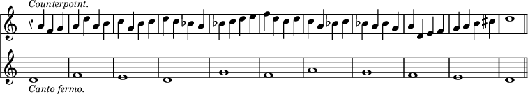 { \override Score.TimeSignature #'stencil = ##f \override Score.Rest #'style = #'classical \time 4/4 << \relative a' { r4^\markup { \smaller \italic Counterpoint. } a f g a d a b c g b c d c bes a bes c d e f d c d c a bes c bes a bes g a d, e f g a b cis d1 }
\new Staff { \relative d' { d1_\markup { \smaller \italic "Canto fermo." } f e d g f a g f e d \bar "||" } } >> }