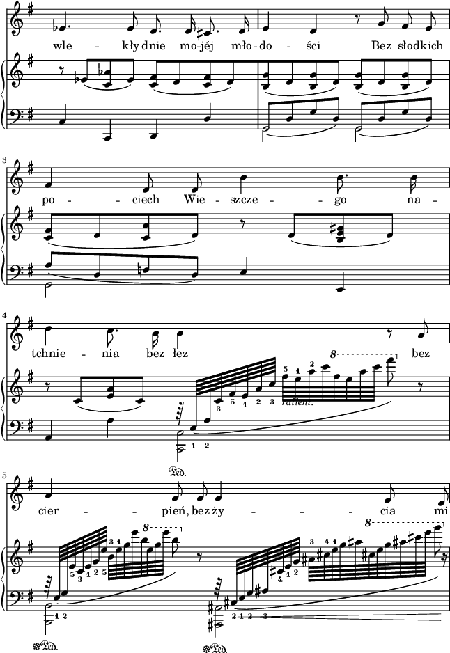 
sVarC = { c4 c, d \stemUp d' \stemNeutral | << { \voiceOne \slurDown g,8([d' g d]) g,([d' g d]) | a'([d, f d]) \slurNeutral } \new Voice { \voiceTwo g,2 g | g } >> \oneVoice \stemUp e'4 e, | a \stemDown a' <c,, c'>2\sustainOn | <b b'>\sustainOff\sustainOn <ais ais'>\sustainOff\sustainOn \stemNeutral | }

sVarA = { es4. es8 d8. d16 cis8. d16 | e4 d r8 g fis e | fis4 d8 d b'4 b8. b16 | d4 c8. b16 b4 r8 a | a4 g8 g g4 fis8 e | }

lVarA = \lyricmode { wle -- kły dnie mo -- jéj mło -- do -- ści Bez sło -- dkich po -- ciech Wie -- szcze -- go na -- tchnie -- nia bez łez bez cier -- pień, bez ży -- cia mi -- }

sVarB = { r8 es([<c aes'> es]) <c fis>([d <c fis> d) | <b g'>([d <b g'> d]) <b g'>([d <b g'> d]) | <c fis>([d <c a'> d]) r d([<b e gis> d]) | r c([<e a> c]) \stemUp \slurDown \change Staff = "down" r64 e,_1([a_2 \change Staff = "up" c_3[fis_5 e_1 a_2 c_3] \stemDown fis-5_\markup { \small \italic "rallent." } [e-1 a-2 c \ottava #1 \set Staff.ottavation = #"8" fis e a c] fis8) \ottava #0 r | \stemUp \change Staff = "down" r64 e,,,,_1([g_2 \change Staff = "up" e'_5 c_3 e_1 g_2 e'_5] \stemDown b-3[e-1 g e' b \ottava #1 \set Staff.ottavation = #"8" e g e'] b8) \ottava #0 r \stemUp \change Staff = "down" r64 s64 cis,,,,_2(_\<[e_1 g_2 ais_3 \change Staff = "up" cis_4 e_1 g_2] \stemDown ais-3[cis-4 e-1 g ais \ottava #1 \set Staff.ottavation = #"8" cis e g ais cis e] g8)\! \ottava #0 \stemNeutral r16 | }

\paper { #(set-paper-size "a4")
 oddHeaderMarkup = "" evenHeaderMarkup = "" }
\header { tagline = ##f }
\version "2.18.2"
\score {
\midi {  }
\layout { line-width = #160
indent = 0\cm}
<<
\new Staff { \clef "violin" \key g \major \time 4/4 \override Staff.TimeSignature #'transparent = ##t \autoBeamOff \relative g' { \sVarA } }
\addlyrics { \lVarA }
\new PianoStaff <<
  \set PianoStaff.connectArpeggios = ##t
  \new Staff = "up" { \clef "violin" \key g \major \time 4/4 \override Staff.TimeSignature #'transparent = ##t \relative d' { \sVarB } }
  \new Staff = "down" { \clef "bass" \key g \major \time 4/4 \override Staff.TimeSignature #'transparent = ##t \relative d { \mergeDifferentlyHeadedOn \sVarC } }
  >>
>> }