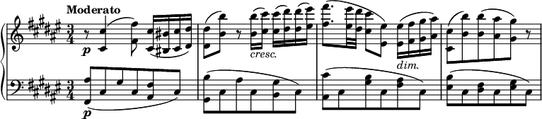 
{ \new PianoStaff <<
\new Staff \relative cis' { \set Staff.midiInstrument = #"piano" \key fis \major \clef treble \time 3/4 \set Score.tempoHideNote = ##t \tempo "Moderato" 4 = 54
  r8 \p <cis cis'>4 (<fis fis'>8 ) <cis
  cis'>16 (<bis bis'>16 <cis cis'>16 <dis dis'>16 ) | % 2
  <dis dis'>8 (<b' b'>8 ) r8 <b b'>16 _\markup{ \italic {cresc.} } (
  <cis cis'>16 ) <cis cis'>16 (<dis dis'>16 ) <dis dis'>16 (<eis
  eis'>16 ) | % 3
  <fis fis'>8. (<eis eis'>32 <dis dis'>32 <cis cis'>8 <eis, eis'>8 )
  <eis eis'>16 _\markup{ \italic {dim.} } (<fis fis'>16 <gis gis'>16
  <ais ais'>16 ) | % 4
  <cis, cis'>8 (<b' b'>8 ) <b b'>8 (<ais ais'>8 <gis gis'>8 ) r8
  }
\new Staff \relative fis, { \set Staff.midiInstrument = #"piano" \key fis \major \clef bass \time 3/4
  <fis ais'>8 \p (cis'8 gis'8 cis,8
  <ais fis'>8 cis8 ) | % 2
  <gis b'>8 (cis8 ais'8 cis,8 <b gis'>8 cis8 ) | % 3
  <ais cis'>8 (cis8 <gis' b>8 cis,8 <fis ais>8 cis8 ) | % 4
  <eis b'>8 (cis8 <dis fis>8 cis8 <eis gis>8 cis8 ) }
>> }
