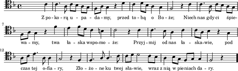 
\relative c'{
\clef tenor
\key f \major

\autoBeamOff

\once \override Rest #'transparent = ##t
r2
\once \override Rest #'transparent = ##t
r4
\stemDown c4 |
c4. a8 c[ bes] a[ g] |
f[ a] g4 r4 d' |
c d8[ bes] a4 g |

\stemUp f2 r4 \stemDown c'4 |
c4. a8 c[ bes] a[ g] |
f[ a] g4 r4 f' |

e f8[ d] c4 b |
c2 r4 c4 |
c4. bes8 a4 c |

c8[ a] bes4 r4 g |
a8[ c] e4. a,8 a4 |
\stemUp g2 r4 f4 |
f4. a8 a4. \stemDown c8 |
c[ d] d2 c8[ bes] |
a4 bes8[ g] \stemUp f[ g] g4 |
f2 r4
\once \override Rest #'transparent = ##t
r4
\bar "."
}
\addlyrics{ \small {
Z_po -- ko -- rą u -- pa -- da -- my, 
przed to -- bą o Bo -- że;
Niech nas gdy ci śpie -- wa -- my,
twa ła -- ska wspo -- mo -- że:
Przyj -- mij od nas ła -- ska -- wie,
pod czas tej o -- fia -- ry,
Zło -- żo -- ne ku twej sła -- wie,
wraz z_nią w_pie -- niach da -- ry.
} }
