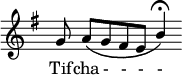 \relative c'' { \override Staff.TimeSignature #'stencil = ##f  \key g \major g8  \phrasingSlurDown a[\( g fis e] \voiceOne b'4\fermata\) } \addlyrics { Tif -- cha - - - - }