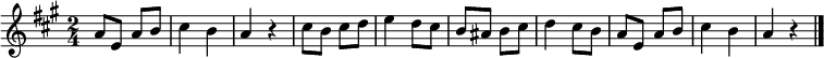 
\relative a' {
 \key a \major
 \time 2/4
 a8 e a b cis4 b a r cis8 b cis d e4 d8 cis
 b ais b cis d4 cis8 b a8 e a b cis4 b a r
 \bar "|."
 }
