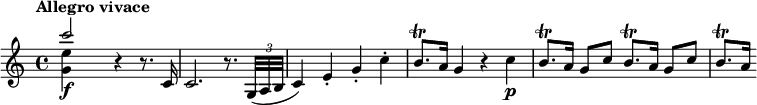 
\relative c''' {
 \tempo "Allegro vivace"
 <<
  { c2\f } \\
  { <e, g,>4 s }
 >>
 r4 r8. c,16 |
 c2. r8. \times 2/3 { g32( a b } |
 c4) e-. g-. c-. |
 b8.\trill a16 g4 r c\p |
 \repeat unfold 2 { b8.\trill a16 g8 c } |
 b8.\trill a16
}
