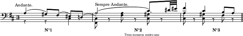 
\language "italiano"
lower = \relative do' {
\clef bass
\key re \major
\time 3/4
\once \override Staff.TimeSignature.style = #'single-digit
\override Rest.style = #'classical
<<
  { \newSpacingSection \override Score.SpacingSpanner.spacing-increment = #4.4 \stemUp la4(^\markup {\center-align {Andante.}} sold8[) fad]( mid[) re!]( | 
\newSpacingSection \override Score.SpacingSpanner.spacing-increment = #1.7 \stemDown <dod fad,>8)^\markup {\raise #2.6 {Sempre Andante.}}  si8\rest <la' fad> si,8\rest_\markup {\lower #4 \bold "N°2"} <sold' dod,> si,8\rest | 
\newSpacingSection \override Score.SpacingSpanner.spacing-increment = #3.5 <la' dod,> si,8\rest <sold' dod,> si,8\rest_\markup {\lower #4 \bold "N°3"} fad' si,8\rest } 
\\ {\newSpacingSection \override Score.SpacingSpanner.spacing-increment = #4.4 \override Rest.style = #'classical r4 r4_\markup {\lower #4 \bold "N°1"} dod4 |
\newSpacingSection \override Score.SpacingSpanner.spacing-increment = #1.7 \stemUp \phrasingSlurUp la'2\(_\markup {\fontsize #-3 {\hspace #14 \lower #6 {"Trois mesures contre une"}}} dod8.[\) red32 mid] |
\newSpacingSection \override Score.SpacingSpanner.spacing-increment = #3.5 fad4 dod si8[ la] } 
>> 
\bar "||"
}%lower

\score {
\lower
\layout{
  indent = 0\mm
  line-width = #200
  \set fontSize = #-1
  \override Score.BarNumber #'break-visibility = #'#(#f #f #f)
    \context {
    \Score
    }
} %layout
} %score
\header { tagline = ##f}
