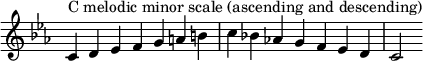  {\n\\override Score.TimeSignature #'stencil = ##f\n\\relative c' {\n \\clef treble \\key c \\minor \\time 7/4\n c4^\\markup "C melodic minor scale (ascending and descending)" d es f g a b c bes! aes! g f es d c2\n} }\n\n