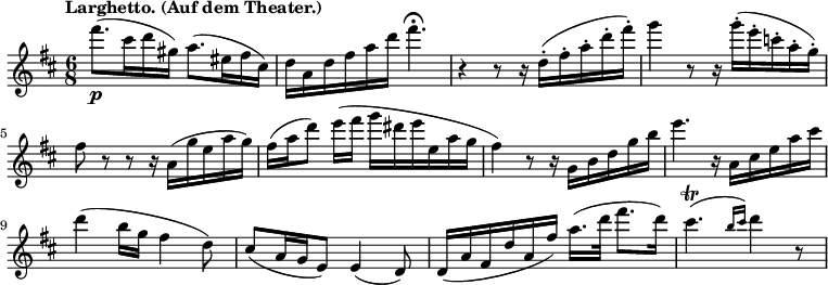 
\new Staff \with {midiInstrument = "flute"} \relative c'' {
  \key d \major
  \time 6/8
  \tempo "Larghetto. (Auf dem Theater.)"
  fis'8.(\p cis16 d gis,) a8.( eis16 fis cis)
  d a d fis a d fis4.\fermata
  r4 r8 r16 d,16(\staccato fis\staccato a\staccato d\staccato fis)\staccato
  g4 r8 r16 g16(\staccato e\staccato c\staccato a\staccato g)\staccato
  fis8 r r r16 a,( g' e a g)
  \autoBeamOff
  fis([ a d8)] e16([ fis] g[ dis e e, a g]
  \autoBeamOn
  fis4) r8 r16 g,16 b d g b
  e4. r16 a,, cis e a cis
  d4( b16 g fis4 d8)
  cis8( a16 g e8) e4( d8)
  \autoBeamOff
  d16([ a' fis d' a fis')] a16.([ d32] fis8.[ d16)]
  \autoBeamOn
  cis4.(\trill \grace {b16 cis)} d4 r8
}
