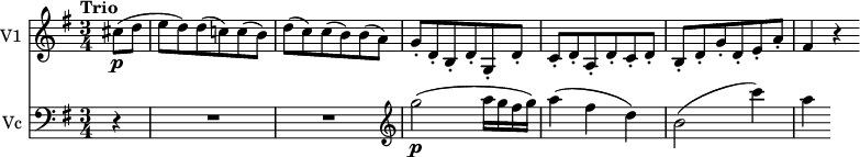 
 <<
\new Staff \with { instrumentName = #"V1 "}
\relative c'' {
    \version "2.18.2"
    \key g \major 
    \tempo "Trio"
    \time 3/4
    \tempo 4 = 120
   \partial 4 cis8 \p (d e d)
   d (c!) c (b)
   d (c) c (b) b (a)
   g-. d-. b-. d-. g,-. d'-.
   c-. d-. a-. d-. c-. d-. 
   b-. d-. g-. d-. e-. a-.
   fis4 r
}
\new Staff \with { instrumentName = #"Vc "} \relative c'' {
    \key g \major 
    \time 3/4
    \clef "bass"
     \partial 4 r4 R1 s2  \clef "treble" g'2 \p (a16 g fis g)
     a4 (fis d)
     b2 (c'4)
     a
}
>>
