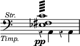 { \override Score.TimeSignature #'stencil = ##f \override Score.Rest #'style = #'classical \clef bass << { <c' fis ees>1:64^\markup { \halign #5 \smaller \italic Str. } } \\ { r4\pp_\markup { \halign #3 \smaller \italic Timp. } a, r a, } >> }