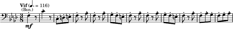 \relative c {\clef bass \key f \minor \time 3/8 \tempo "Vif" 4.=116 f4-.\mf^\markup{\smaller \center-align (Bsn.)} r8 c'4-. r8 c,-. d-. e-. f-. r as-. f-. r as-. g-. f-. e-. f-. r as-. f-. r as-. g-. f-. e-. f-. r as-. f-. as-. g-. f-. g-. as-.}