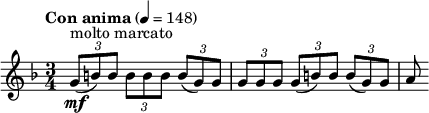  \relative c'' { \clef treble \key d \minor \time 3/4 \tempo "Con anima" 4 = 148 \times 2/3 { g8(\mf^"molto marcato" b) b } \times 2/3 { b b b } \times 2/3 { b(g) g } | \times 2/3 { g g g } \times 2/3 { g(b) b } \times 2/3 { b(g) g } | a } 