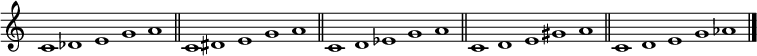 
{
\new Staff \with { \remove "Time_signature_engraver" }
\clef treble
\time 5/1

c'1 des' e' g' a'
\bar "||"

c' dis' e' g' a'
\bar "||"

c' d' ees' g' a'
\bar "||"

c' d' e' gis' a'
\bar "||"

c' d' e' g' aes'
\bar "||"

\bar "|."
}
