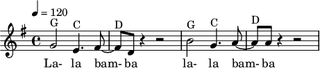 
X:1
M:C
L:1/8
Q:120
K:G
"G"G4 "C"E3 F-|"D"FD z2 z4 | "G"B4 "C"G3 A-|"D"AA z2 z4 |
w: La- la bam-ba la- la bam-ba
