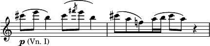 
\relative c' \new Staff \with { \remove "Time_signature_engraver" } {
 \key a \minor \time 4/4
  cis''8_\markup { \dynamic p (Vn. I) } ( e b4) cis8( \slashedGrace fis e b4)
  cis8[( a f!) a16( b] cis8 a) r4
}
