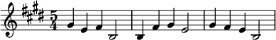  \relative c'' {\time 5/4  \key e \major gis4 e fis b,2 | b4 fis' gis e2 | gis4 fis e b2 |}