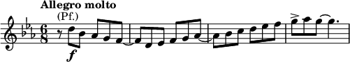  \relative g'' { \key c \minor \time 6/8 \tempo "Allegro molto" r8^\markup { (Pf.)} d8\f bes as g f~ | f d es f g as~ | as bes c d es f | g-> as g~ g4. }