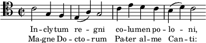 
\relative c {
   \clef tenor
   \key c \major
   \time 2/2

   \autoBeamOff

   c'2 g4 f4 | e4 (\stemUp a4) \stemNeutral g2 | c4 e4 d4 c4 | b4 (d4) c2 \bar ":|"
}
\addlyrics { \small {
In -- cly -- tum re -- gni co -- lu -- men po -- lo -- ni,
} }
\addlyrics { \small {
Ma -- gne Do -- cto -- rum Pa -- ter al -- me Can -- ti:
} }
