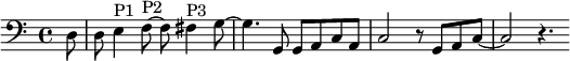 
{
\clef bass

\partial 8

d8 
d8 e4^"P1" f8^"P2"~ f8 fis4^"P3" g8~
g4. g,8 g, a, c a, 
c2 r8 g,8 a, c~ 
c2 r4.
 
\bar ":|"
}
