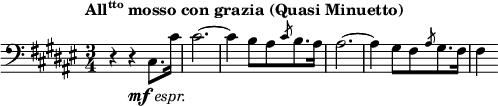 
\language "italiano"

\layout {
  indent = 0 \mm
  short-indent = 0 \mm
  line-width = 12.5 \cm
}

\relative do {
  \key fad \major
  \clef bass
  \time 3/4
  \tempo \markup{\concat{All \super{tto}} "mosso con grazia (Quasi Minuetto)"}
  \override Score.BarNumber.break-visibility = ##(#f #f #f)
  r4 r4_\markup{\dynamic mf \italic "espr."} dod8. dod'16 | dod2.~ | dod4 si8[ lad \slashedGrace{dod} si8. lad16] | lad2.~ | lad4 sold8[ fad \slashedGrace{lad} sold8. fad16] | fad4
}
