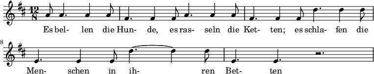 
\header {
  tagline = ##f
}

\score {
  \new Staff \with {

  }
<<
  \relative c'' {
    \key d \major
    \time 12/8
    \set Score.currentBarNumber = #6
    \override TupletBracket #'bracket-visibility = ##f
    \autoBeamOff
\partial 2.. % r4 r8 r4
     %%%%%%%%%%%%%%%%%%%%%%%%%% no 17 Im Dorfe
     a8 a4. a4 a8 | fis4. fis4 fis8 a4. a4 a8 | fis4. fis4 fis8 d'4. d4 d8 | e,4. e4 e8 d'4.~ d4 d8 | e,4. e r2. |

  }

  \addlyrics {
      Es bel- len die Hun- de, es ras- seln die Ket- ten; es schla- fen die Men- schen in ih- _ren Bet- ten
  }
>>
  \layout {
    indent = #0
    #(layout-set-staff-size 17)
    \context {
      \remove "Metronome_mark_engraver"
      \override SpacingSpanner.common-shortest-duration = #(ly:make-moment 1/2)
    }
  }
  \midi {}
}
