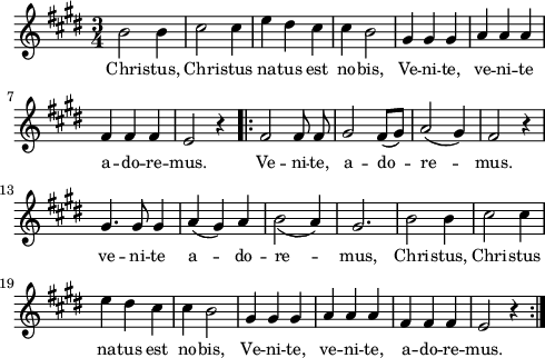 
lVarA = \lyricmode { Chri -- stus, Chri -- stus na -- tus est no -- bis, Ve -- ni -- te, ve -- ni -- te a -- do -- re -- mus. Ve -- ni -- te, a -- do -- re -- mus. ve -- ni -- te a -- do -- re -- mus, Chri -- stus, Chri -- stus na -- tus est no -- bis, Ve -- ni -- te, ve -- ni -- te, a -- do -- re -- mus. }

sVarArep = { fis2 fis8 fis | gis2 fis8([gis]) | a2(gis4) | fis2 r4 | gis4. gis8 gis4 | a4(gis) a | b2_(a4) | gis2. | b2 b4 | cis2 cis4 | e dis cis | cis b2 | gis4 gis gis | a a a | fis fis fis | e2 r4 }

sVarAp = { b2 b4 | cis2 cis4 | e dis cis | cis b2 | gis4 gis gis | a a a | fis fis fis | e2 r4 }

\paper { #(set-paper-size "a4")
 oddHeaderMarkup = "" evenHeaderMarkup = "" }
\header { tagline = ##f }
\version "2.18.2"
\score {
\midi {  }
\layout { line-width = #120
indent = 0\cm}
\new Staff { \clef "violin" \key e \major \time 3/4 \autoBeamOff \relative b' { \sVarAp \repeat volta 2 { \sVarArep } } }
  \addlyrics { \small \lVarA } }