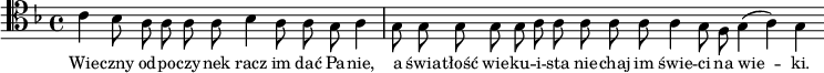 
\relative c'{
\clef tenor
\key f \major

\autoBeamOff
\cadenzaOn

\stemDown c4 bes8 a a a a bes4 a8 a g a4 \bar "|"
g8 g g g g a a a a a a4 g8 f g4( a) g \bar ":|"
}
\addlyrics { \small {
Wie -- czny od -- po -- czy -- nek racz im dać Pa -- nie,
a świa -- tłość wie -- ku -- i -- sta nie -- chaj im świe -- ci na wie -- ki.
} }
