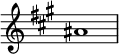 {
\override Score.TimeSignature #'stencil = ##f
\relative c'' {
  \clef treble \key a \major \time 4/4 ais1
} }