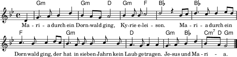 
\header { tagline = ##f }

\layout { indent = 0
  \context { \Score \remove "Bar_number_engraver" }
  \context { \Voice \remove "Dynamic_engraver" }
}
global = { \key g \minor \time 4/4 \partial 4 }
thechords = { \global \set midiInstrument = #"acoustic guitar (nylon)"
  \chordmode { s4 | g,1:m\pp | g,2:m d, | g,2:m f,2 | bes,2 s2
    bes,1 | f,1 | g,1:m | d,1 | g,2:m bes,2 | c,8:m7 d, g,2:m }
}
voiceA = \relative c' { \global \autoBeamOff \set midiInstrument = #"flute"
  d4 | g4. a8 bes4 d | bes a8 [g] a2 |
  bes4 bes8 bes c2 | d2 r4
  bes8 [c] | d4. c8 d4 es8 [d] |c4. bes8 c4
  d8 [c] | bes4. a8 bes bes c bes | a4. g8 a4 a |
  g4. a8 bes4 d | bes8 [a] g2 \bar "|."
}
VoiceB = \relative c' { \global \autoBeamOff \set midiInstrument = #"acoustic guitar (steel)"
  d4\pp | bes4. c8 d4 d | d cis d2 |
  d4 d8 d f2 | f r4
  g8 [a] | bes4. a8 bes4 c8 [bes] |a4. g8 a4
  bes8 [a] | g4. fis8 g g a g | fis4. e8 d4 d |
  bes4. c8 d4 d | d8 [c] bes2 \bar "|."
}
bass = \relative c { \global \autoBeamOff \set midiInstrument = #"acoustic guitar (steel)"
  d4\pp | g4. fis8 g4 <g bes,> | <g g,> <g es> <fis d>2 |
  g4 g8 g <a f>2 | <bes bes,> r4
  g4 | g4. g8 g4 c, | d4. d8 d4
  fis | g4. d8 g4 fis8 g | d4. <g d>8 <fis d>4 <fis d> |
  g4. f!8 <f bes,>4 <fis a,> | g8 [d] <g g,>2  \bar  "|."
  
}
verse = \lyricmode {
  Ma -- ri -- a durch ein Dorn -- wald ging,
  Ky -- rie e -- lei -- son.
  Ma -- ri -- a durch ein Dorn -- wald ging,
  der hat in sie -- ben Jahrn kein Laub ge -- tra -- gen.
  Je -- sus und Ma -- ri -- a.
}

\score {
  \new ChoirStaff <<
    \new ChordNames = "thechords" { \thechords }
    \new Staff \with { \consists "Merge_rests_engraver" }
    <<
      \clef treble
      \new Voice = "voiceA" { \voiceOne \voiceA }
      \addlyrics { \verse }
%     \new Voice = "voiceB" { \voiceTwo \VoiceB }
    >>
%   \new Staff \with { \consists "Merge_rests_engraver" }
%   <<
%     \clef bass
%     \new Voice = "bass" { \bass }
%   >>
  >>
  \layout { }
}
%\score { << \thechords \\ \voiceA \\ \VoiceB \\ \bass >>
\score { << \thechords \\ \voiceA >> 
  \midi { \tempo 4=108
  \context { \Score midiChannelMapping = #'instrument }
  \context { \Staff \remove "Staff_performer" }
  \context { \Voice \consists "Staff_performer" }
  }
}