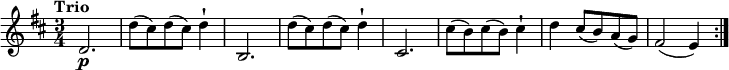 
\relative c'' {
  \version "2.18.2"
  \key d \major 
  \tempo "Trio"
  \time 3/4
    d,2.\p 
    d'8  (cis) d  (cis) d4-!
    b,2.
    d'8  (cis) d  (cis) d4-!
    cis,2.
    cis'8  (b) cis  (b) cis4-!
    d4 cis8 (b) a (g)
    fis2 (e4) \bar ":|."
}
