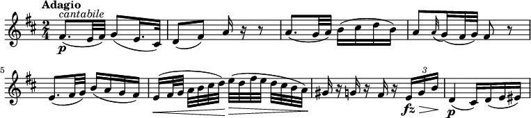 
\version "2.18.2"
\relative c'' {
  \key d \major
  \time 2/4
  \tempo "Adagio"
  \tempo 4 = 32
  fis,8.\p^\markup {\italic cantabile} (e32 fis) g8 (e16. cis32)
  d8 (fis) a16 r r8 
  a8. (g32 a) b16 (cis d b)
  a8 \grace a32 (g16) (fis32 g) fis8 r 
  e8. (fis32 g) b16 (a g fis)
  e\< [(fis32 g] a [b cis d\!)] e\> [(d fis e] d [cis b a\!)]
  gis16 r g r fis r \tuplet 3/2 {e\fz\> g b\!}
  d,4\p (cis16) d (e eis)
}
