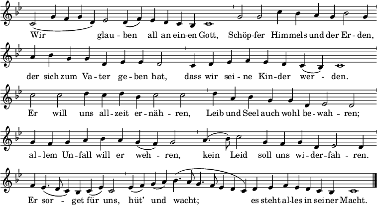 \relative c'  { \key bes \major \time 100/1 {\override Score.TimeSignature.stencil=##f c2 (g'4 f g d) es2 d4 (f) es d c bes c1 \bar "'" g'2 g c4 bes a g bes2 g4 \bar "'" a bes g g d es es d2 \bar "'" c4 d es f es d c (bes) c1 \bar "'" c'2 c d4 c d bes c2 c \bar "'" d4 a bes g g d es2 d2 \bar "'" g4 f g a bes a g (f) g2 \bar "'" a4. (bes8) c2 g4 f g d es2 d4 \bar "'" f es4. (d8 c4) bes c (es) c2 \bar "'" es4 (f) g (a) bes4. (a8 g4. f8 es4 d c) d es f es d c bes c1 \bar "|." }
\addlyrics { Wir glau -- ben all an ein -- en Gott, Schöp -- fer Him -- mels und der Er -- den, der sich zum Va -- ter ge -- ben hat, dass wir sei -- ne Kin -- der wer -- den. Er will uns all -- zeit er -- näh -- ren, Leib und Seel auch wohl be -- wah -- ren; al -- lem Un -- fall will er weh -- ren, kein Leid soll uns wi -- der -- fah -- ren. Er sor -- get für uns, hüt’ und wacht; es steht al -- les in sei -- ner Macht. } } 