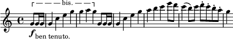 
melody = {
  \clef treble
  \key c \major
  \time 4/4
  \relative c''
    { 
% r4 g4 | d aes' | g f' | d2~| d4 g-. | ees2~_\markup \halign #5 { \char ##x2514 \char ##x2014 "bis." \char ##x2014 \char ##x2518 } |ees4 g-. | ees-. r4 | c r4 | g' r4\fermata | 
     \partial 4 g8\f^\markup \raise #2 { \char ##x250C \char ##x2014 \char ##x2014 \char ##x2014 "bis." \char ##x2014 \char ##x2014 \char ##x2510 } g16_\markup "ben tenuto." g | g4 c e g | g a g g,8 g16 g | g4 c e g | a b c e8 d | c4( b8) c d-. c-. b-. a-. | g4
    }

}
\score {
  <<
    \new Voice = "mel"
    { \melody }
  >>
  \layout {
    \context { \Staff \RemoveEmptyStaves }
    indent = 0.0\cm
    \override Score.BarNumber #'stencil = ##f
    line-width = #120
    \set fontSize = #-1
  }
}
\header { tagline = ##f}