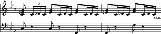 { \override Score.TimeSignature #'stencil = ##f \time 3/4 \key c \minor << \relative c' { <c e g>8 \times 2/3 { c16[ des c] } <e g>8 \override TupletNumber #'stencil = ##f \override TupletBracket #'bracket-visibility = ##f \times 2/3 { c16 des c } <e g>8 \times 2/3 { c16 des c } <e g>8 \times 2/3 { c16 des c } <f aes>8 \times 2/3 { c16 des c_\markup { \null \lower #2 \smaller etc. } } }
\new Staff { \key c \minor \clef bass \relative c { c8 r c r f, r | f r f' r } } >> }